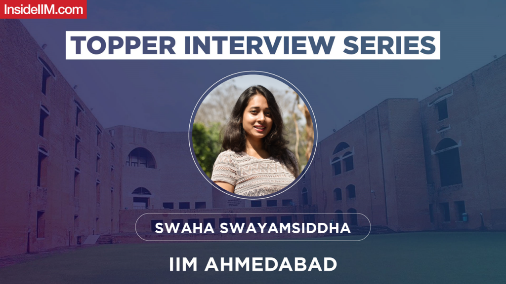 "Don't Try To Follow All Available Materials And Books" - Swaha Swayamsiddha, CAT 99.92%iler, IIM A'23