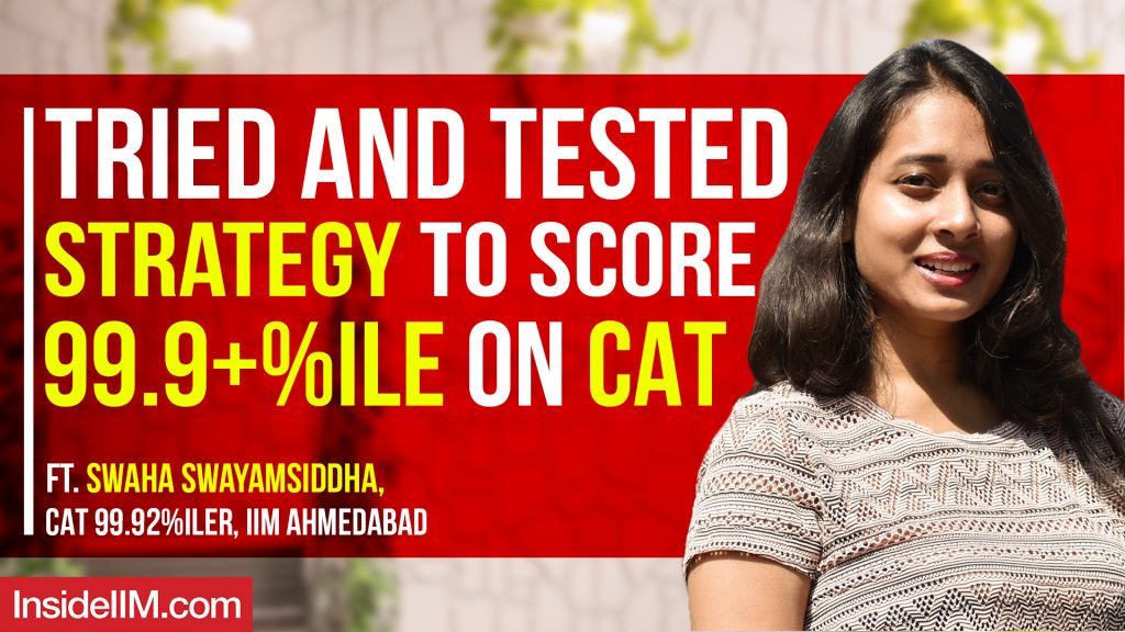 How 99.9+%ilers Approach CAT | IIM Ahmedabad Student's Section Wise CAT Strategy