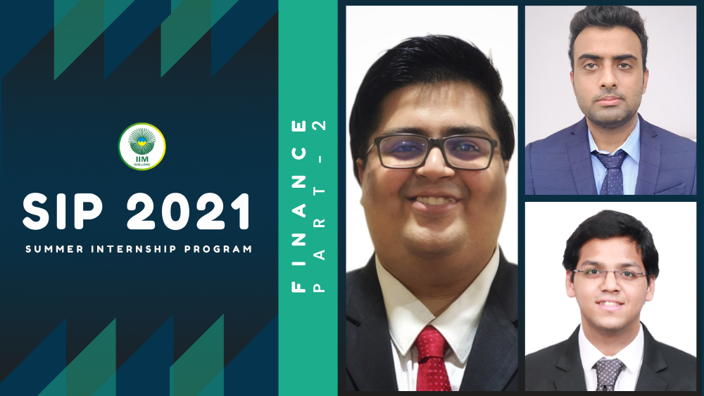 IIM Shillong Summer Internship Diaries 2021 | Finance- Part 2