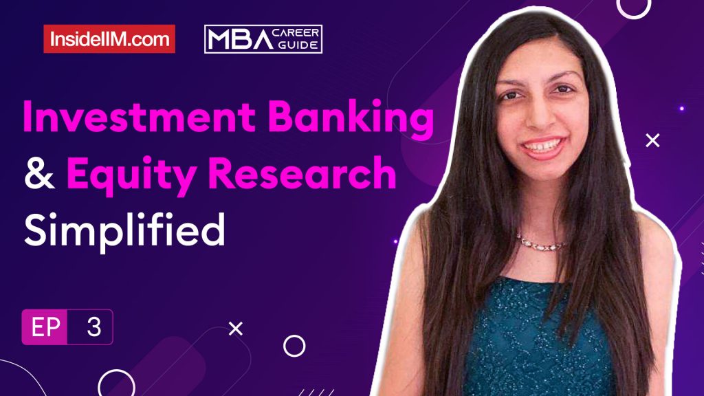 Investment Banker & Equity Research Analyst Roles Simplified | MBA Career Guide, Ep 3