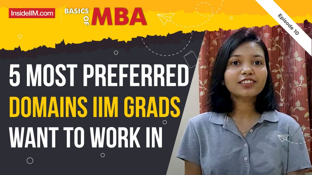 5 Most Preferred Domains And Sectors IIM Grads Want To Work In