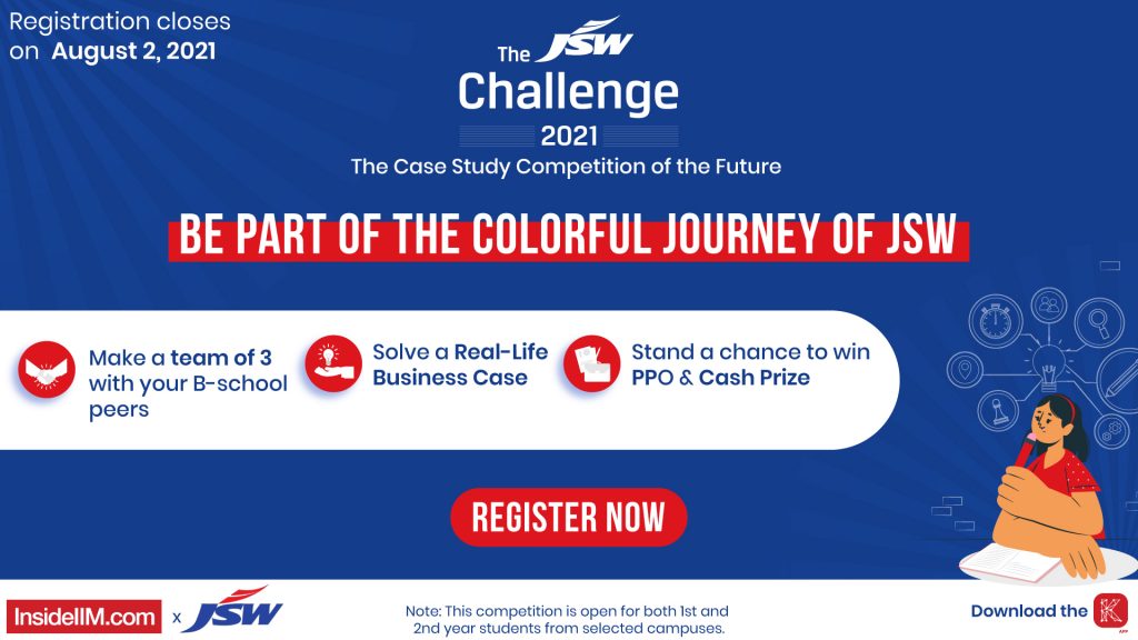 Want to Work with JSW? Presenting An Exclusive Case Study Competition To Win PPO & Cash Prize. Register Now