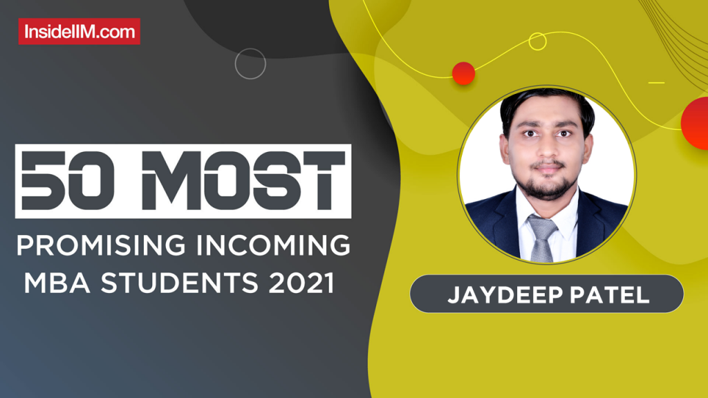 Jaydeep Patel, XLRI Delhi-NCR - India's Most Promising Incoming MBA Students 2021