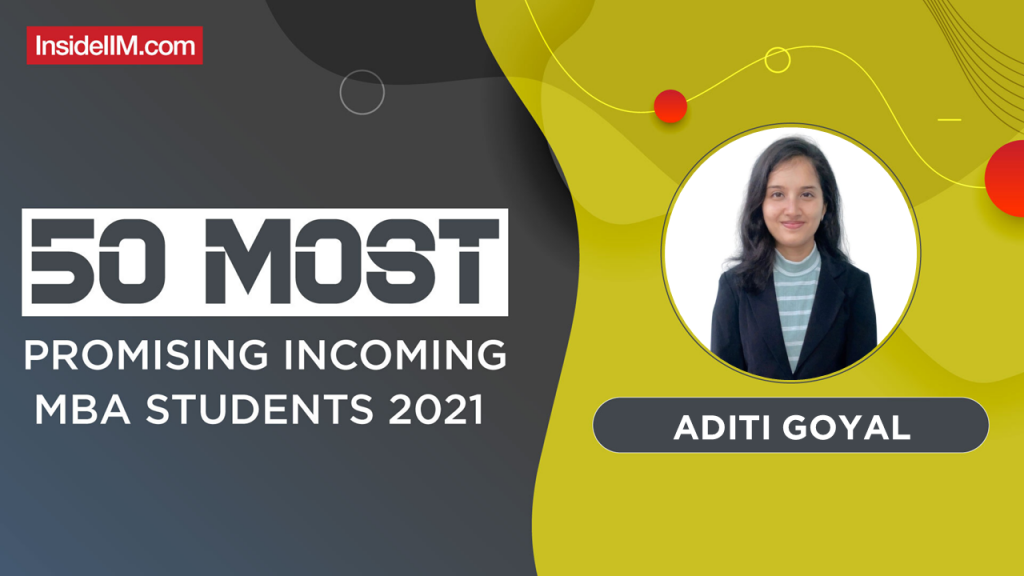Aditi Goyal, XLRI Jamshedpur - India's Most Promising Incoming MBA Students 2021