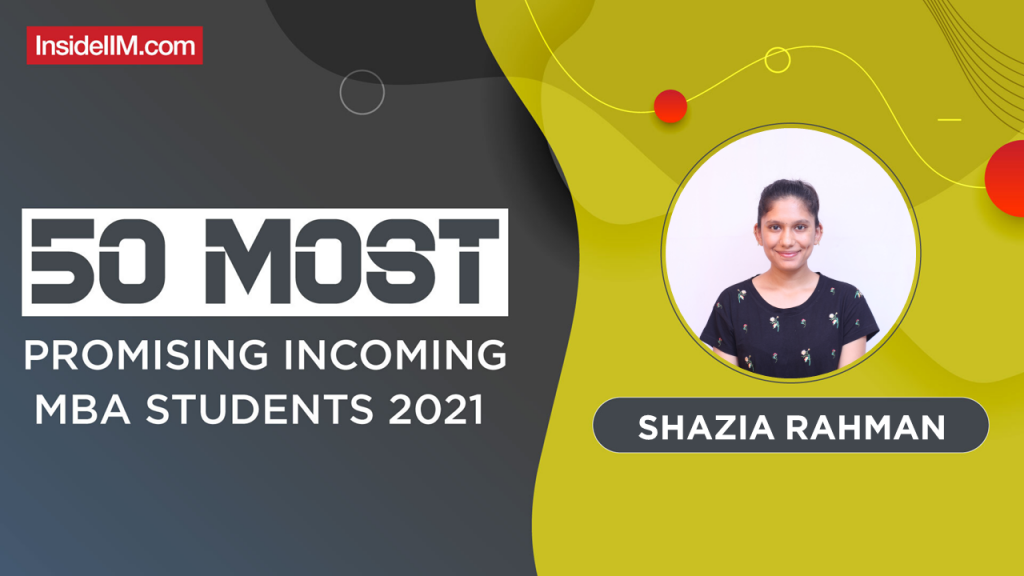 Shazia Rahman, XLRI Jamshedpur - India's Most Promising Incoming MBA Students 2021