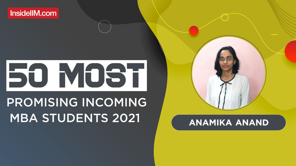 Anamika Anand, IIM Shillong - India's Most Promising Incoming MBA Students 2021