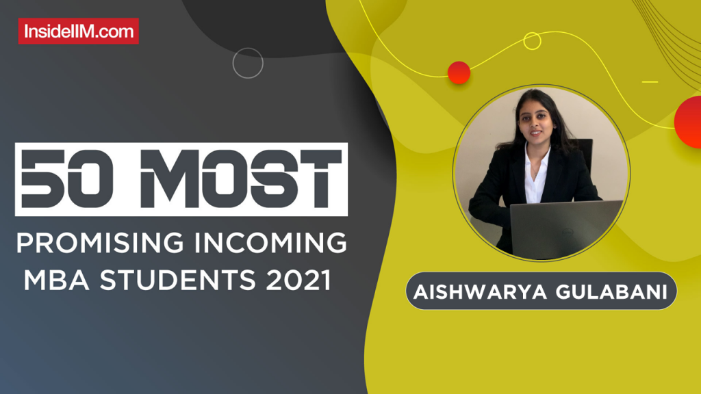 Aishwarya Gulabani, IIM Shillong - India's Most Promising Incoming MBA Students 2021