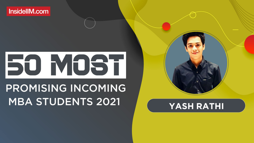 Yash Rathi, IIM Lucknow - India's Most Promising Incoming MBA Students 2021
