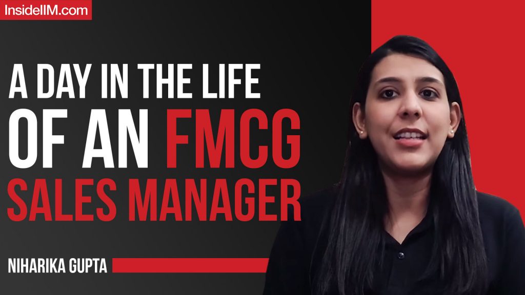On Ground Reality Of An FMCG Sales Role From IIM, Ft. Niharika, Colgate Palmolive, IIM L Alum