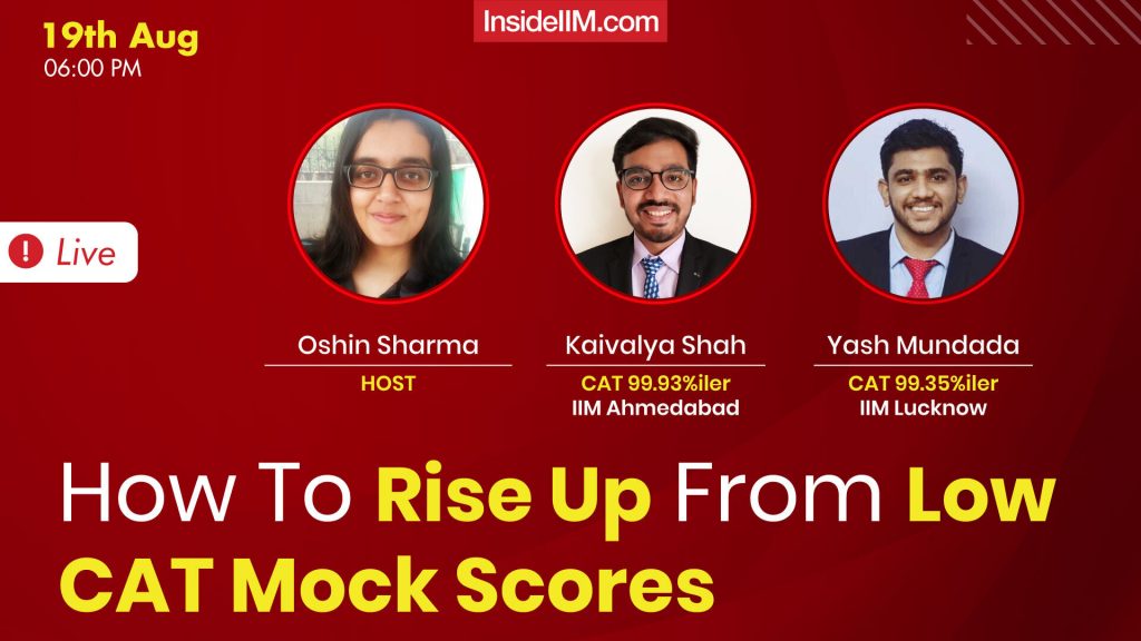 How To Improve Low CAT Mock Scores | Tips From CAT 99+%ilers, IIM A & IIM L Students