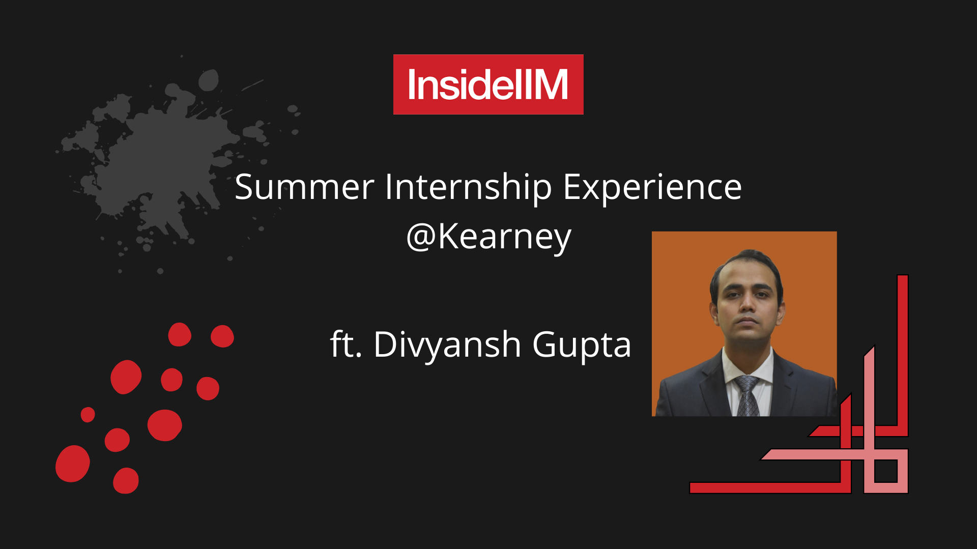 How I Bagged A PPO From Kearney - Divyansh Gupta, FMS '22 - InsideIIM