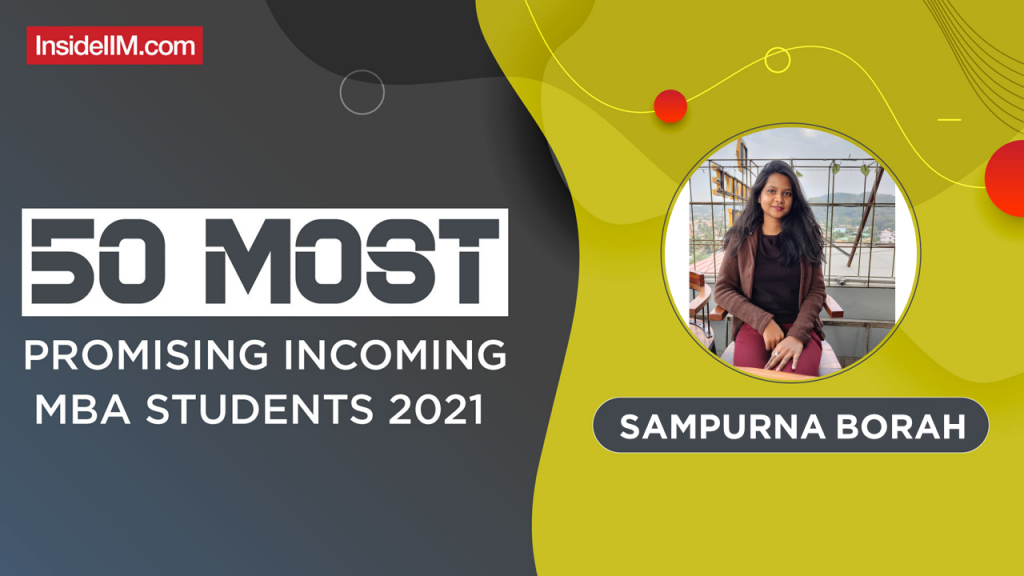 Sampurna Borah, IIM Ahmedabad - India's Most Promising Incoming MBA Students 2021