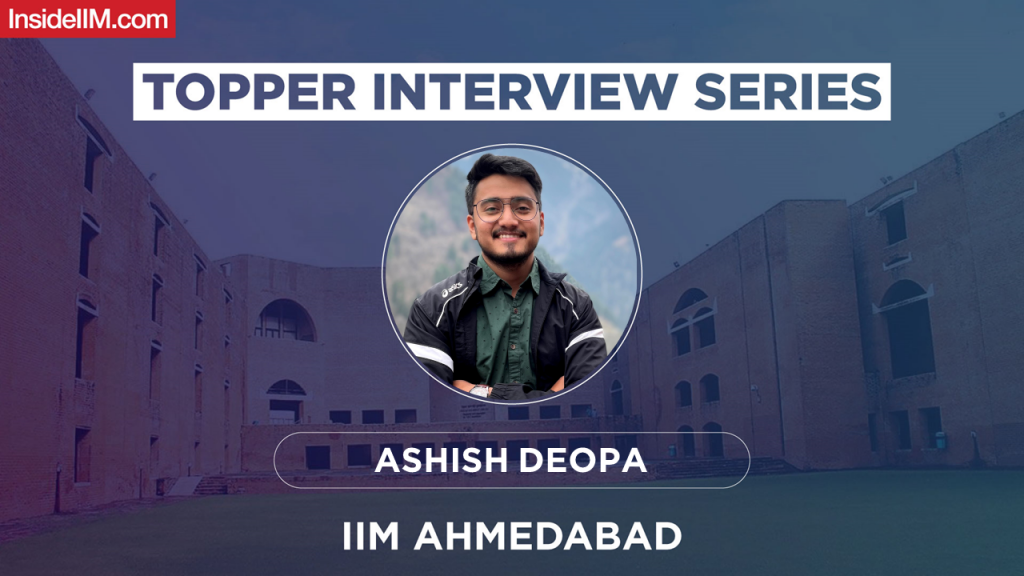 "Was Okay With Not Being A Very High Scorer In Initial Mocks" - CAT 2021 Preparation Guide By Ashish Deopa, CAT 99.91%iler, IIM A'23