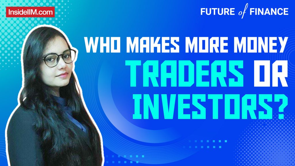 Trading Vs Investing Explained | Which Approach Is Best Suited For You?