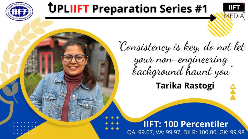 IIFT 2022 Tips By Tarika Rastogi, IIFT 100%iler - UPL"IIFT" Series #1