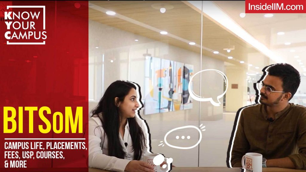 BITSoM: Campus Life, Placements, Fees, USP, Courses, & More | Know Your Campus