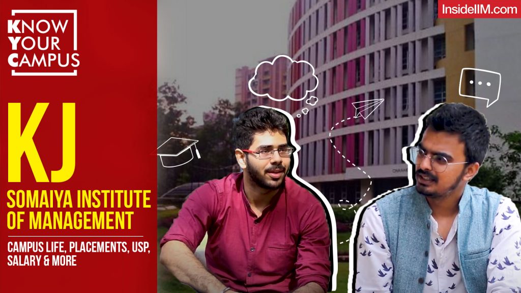 KJ Somaiya Institute of Management: Campus Life, Placements, USP, Salary & More | Know Your Campus