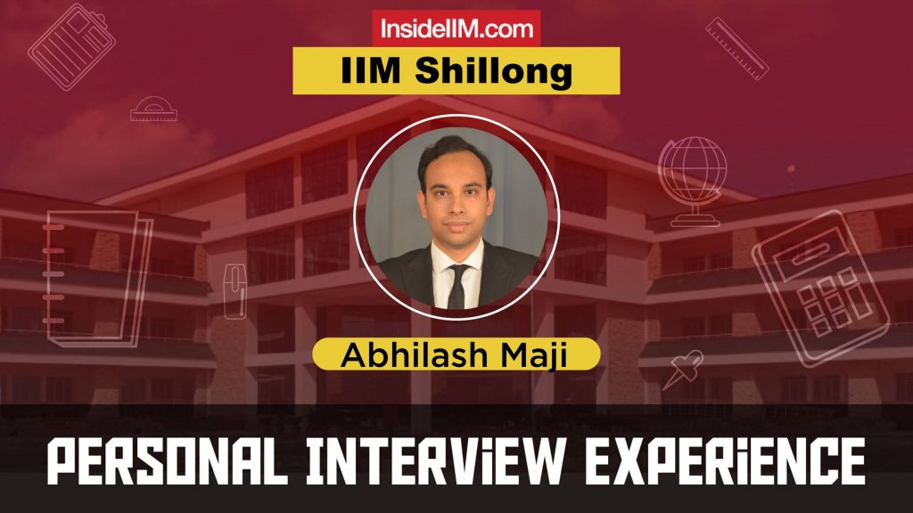 IIM Shillong Interview Experience - 2021, Abhilash Maji