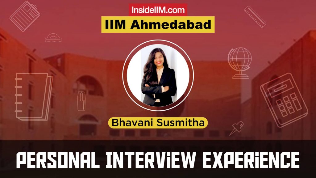 IIM Ahmedabad Interview Experience - 2021, Bhavani Susmitha