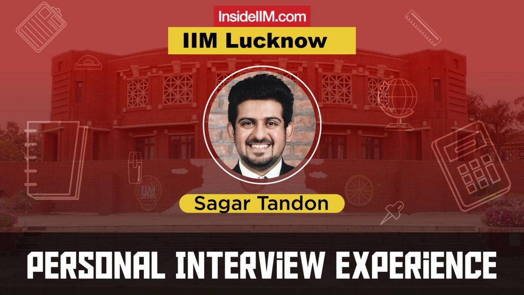 IIM Lucknow Interview Experience - 2021, Sagar Tandon