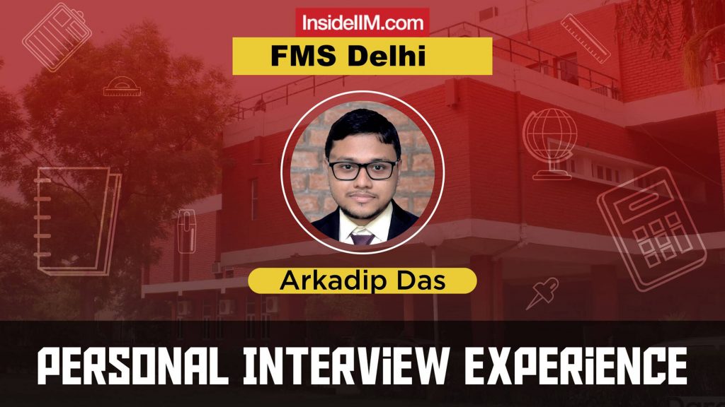 FMS Interview Experience - 2021, Arkadip Das