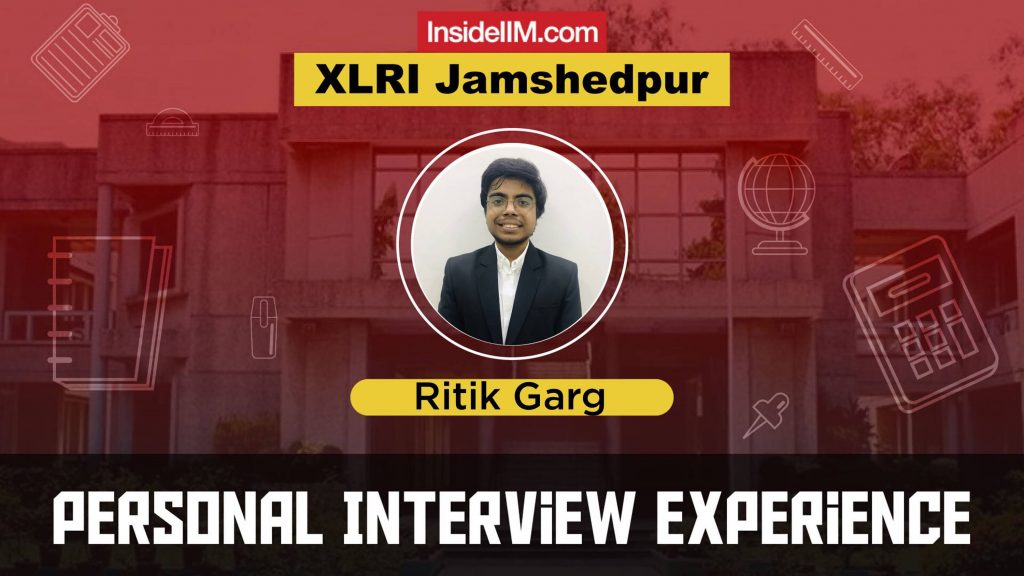 XLRI Interview Experience - 2021, Ritik Garg