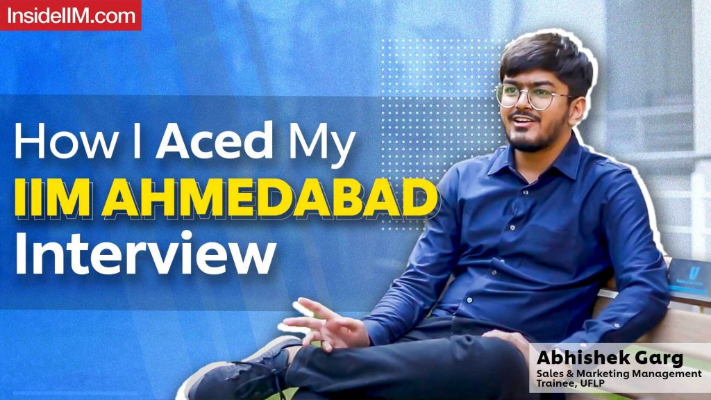 The Key To Ace MBA Interviews Ft. Abhishek Garg, Unilever Future Leaders Program