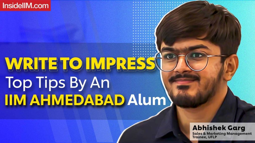 How To Ace Your Written Answers In MBA Admissions Ft. Abhishek Garg, IIM Ahmedabad, UFLP