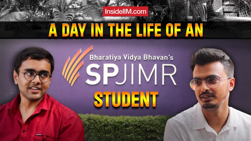 A Day In The Life Of SPJIMR :  Decoding Campus Life Of An MBA Student