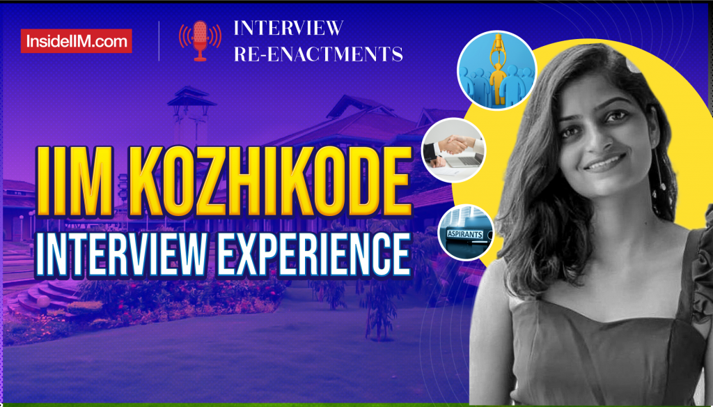 Actual IIM Kozhikode Interview Experience 2021 | IIM K Online Past Interview Questions And Answers