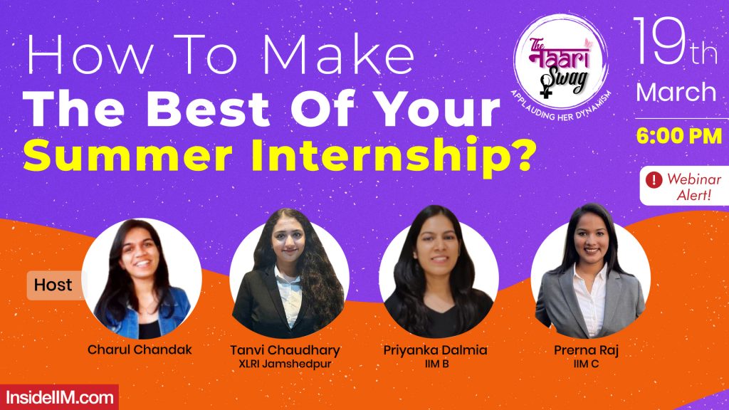 How To Make The Most Of Your Summer Internship? Ft. IIM B, C, XLRI Students