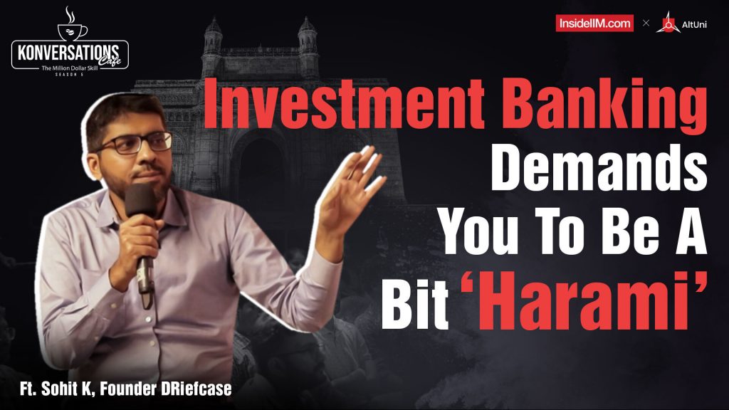 I Thought I Would Retire As An Investment Banker, Ft. Sohit Kapoor, Ex Merrill Lynch, IIM B, Pt 2