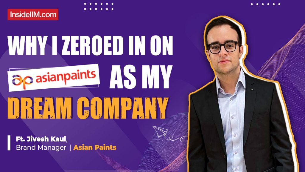 Asian Paints Has Reinvented Itself To Reach The Next Level Of Growth And Customer-Centric Innovation, Ft. Jivesh Kaul, Brand Manager