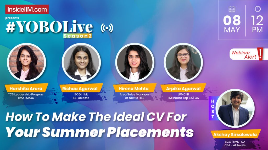 How To Make The Ideal CV For Your Summer Placements - Ft. IIM and ISB Alumni