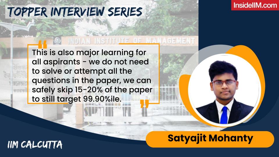 "We Can Safely Skip 15-20% Of The Paper To Still Target 99.90%ile" - Satyajit Mohanty, CAT 99.73%ile IIM C Co'24