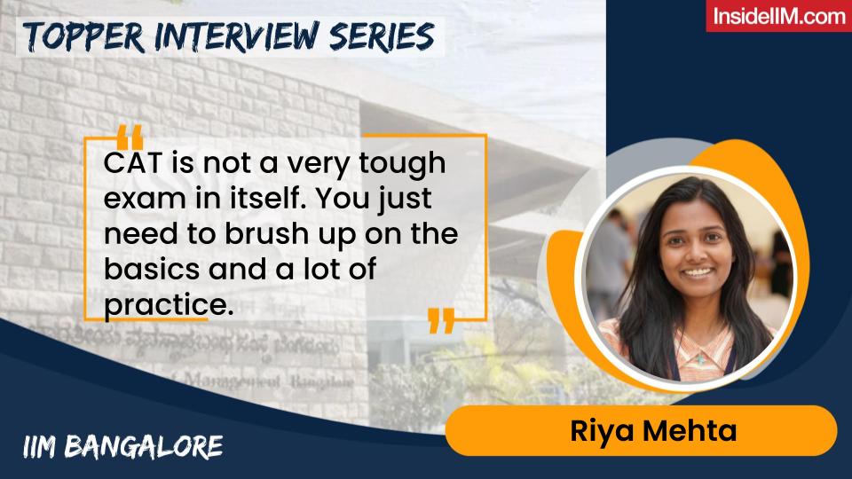 If You Don't Have A Good Academic Record, You Need To Work Extra For CAT - Riya Mehta, CAT 98.19%ile, IIM B Co'24