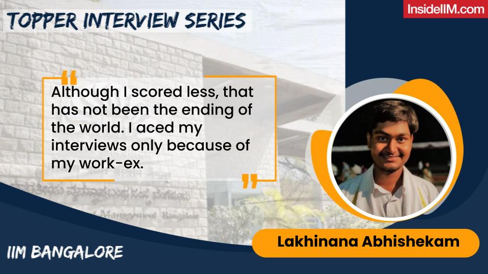 With 86%ile In CAT, My Work Experience Helped Me Make It To IIM Bangalore - Lakhinana Abhishekam, IIM B Co'24