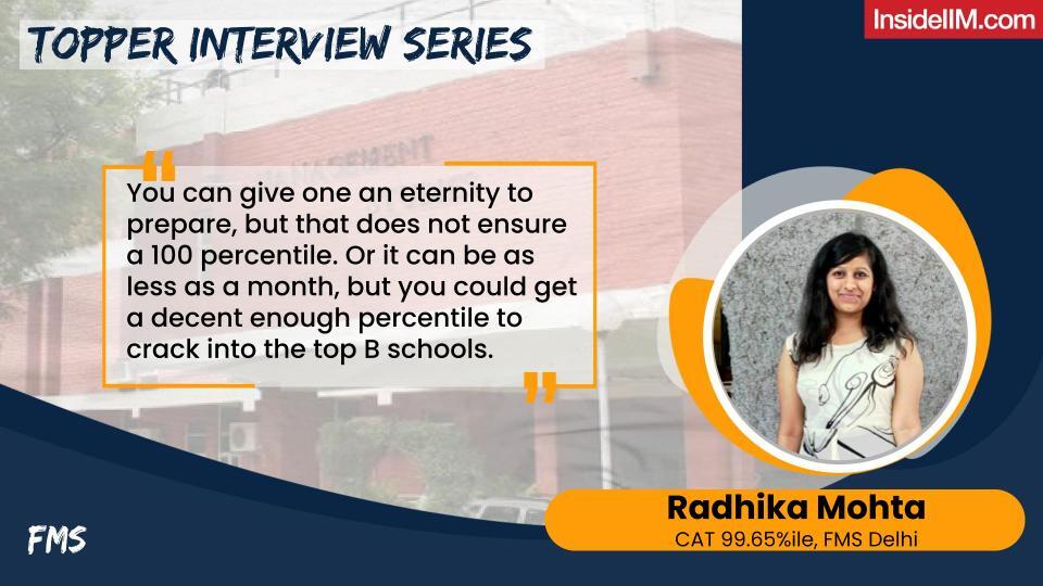 Even An Eternity To Prepare Doesn't Ensure A 100%ile In CAT | Radhika Mohta, CAT 99.65%ile, FMS Delhi
