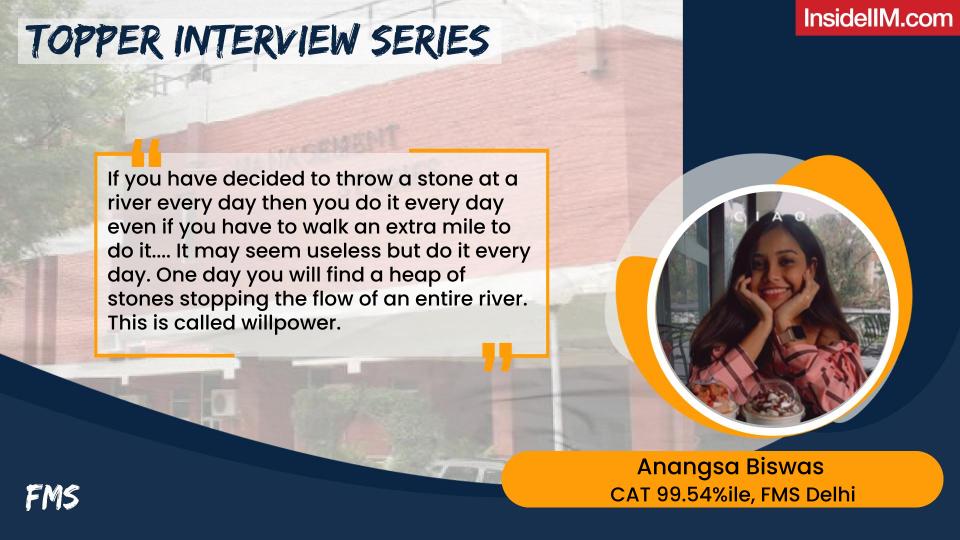 From Not Scoring More Than 85%ile In 18 Mocks To Scoring 99.54%ile In CAT 2021 - Anangsa Biswas, FMS Delhi Co'24