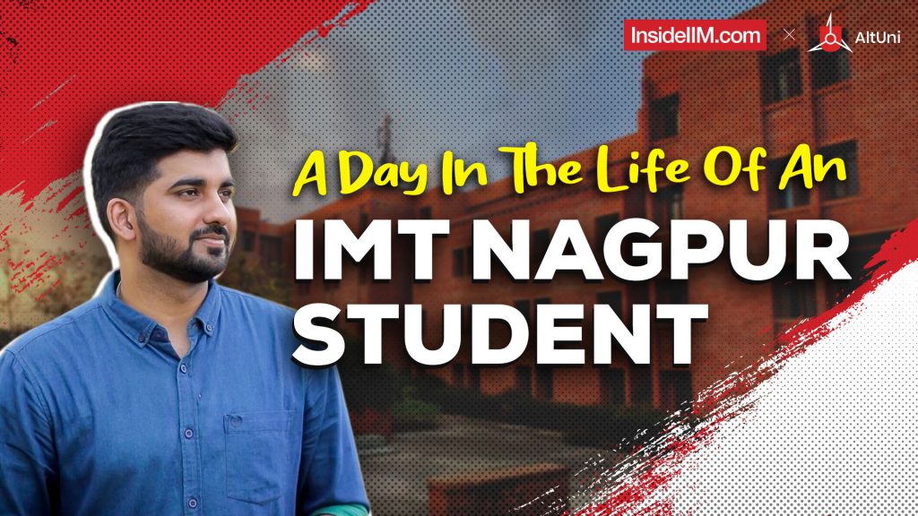 A Day In The Life Of IMT Nagpur: Decoding Campus Life Of An MBA Student