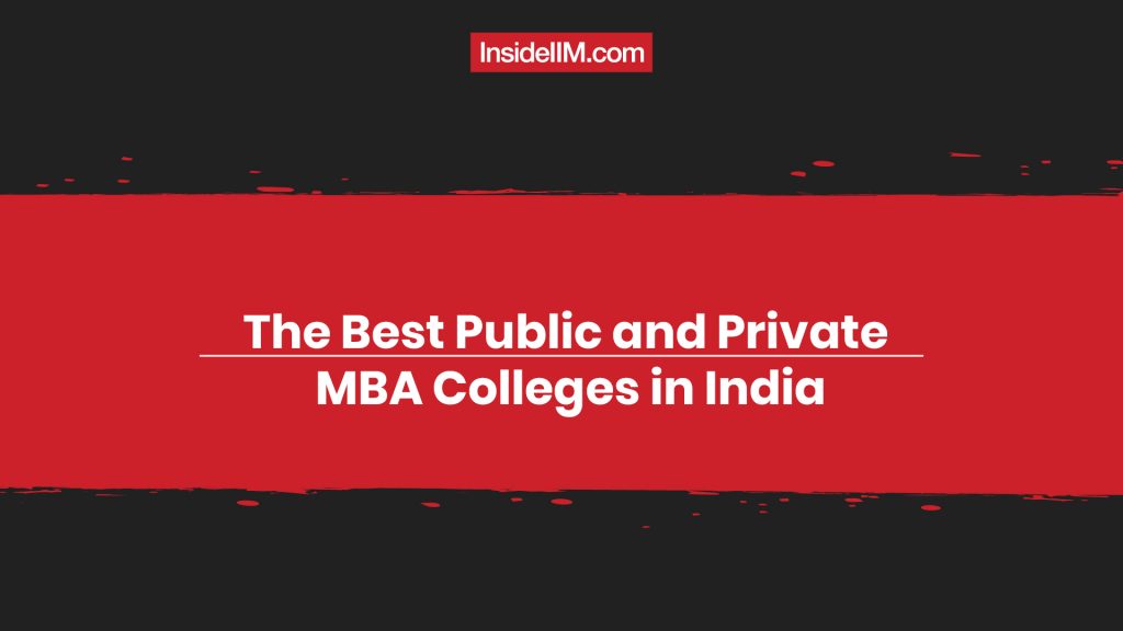 The Best Public and Private MBA Colleges in India | MBA Rankings