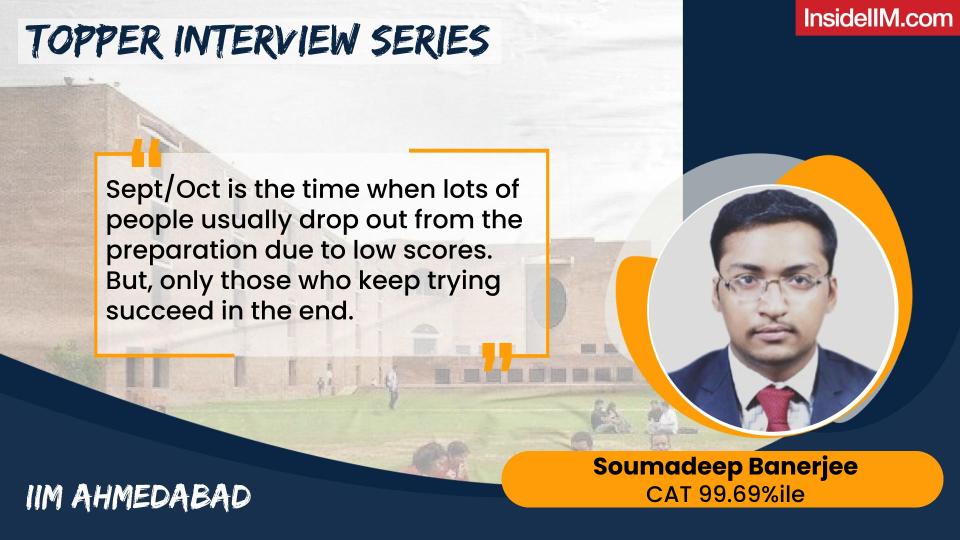 Aspirants Drop Out From CAT Prep In September | CAT Prep Tips By Soumadeep B, CAT 99.69%ile, IIM A Co'24