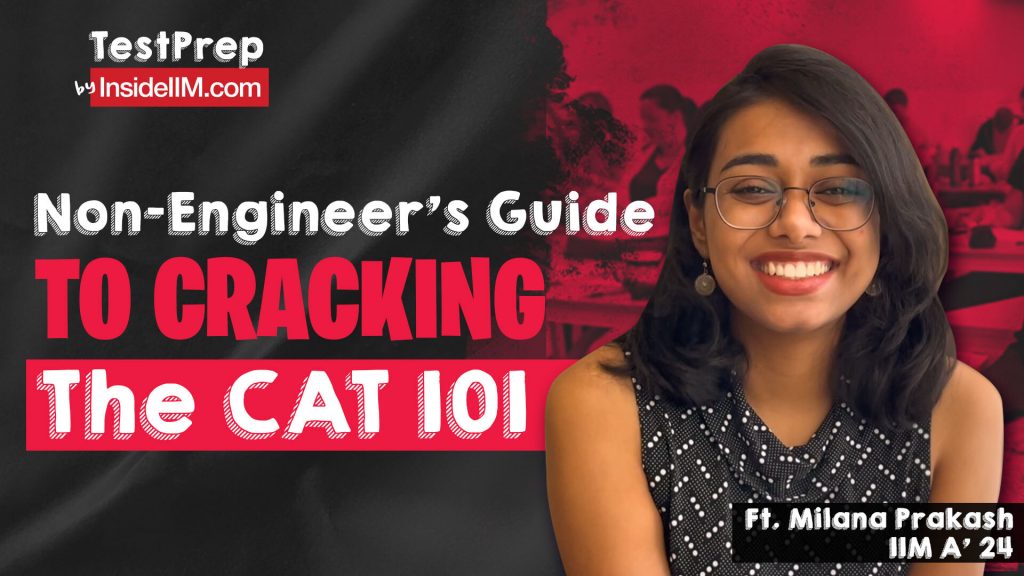 Guaranteed Strategy For Non-Engineers To Ace The CAT | Milana P., IIM A Co'24 | CCC