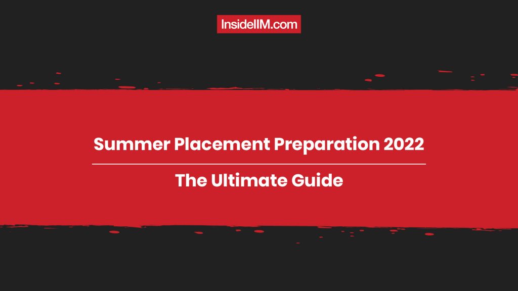 Summer Placement Preparation 2022 - The Complete Guide | InsideIIM Placement Prep Series