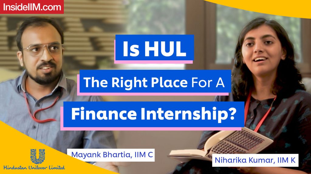 IIM C & IIM K Students Decode Their Finance Internship Journey At HUL, Ft. Mayank & Niharika
