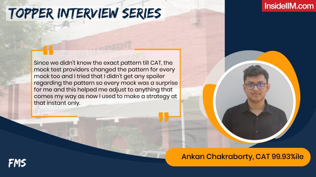 How I Scored 99.93%ile In CAT 2021 Without Any Coaching | Ankan C., FMS Co '24