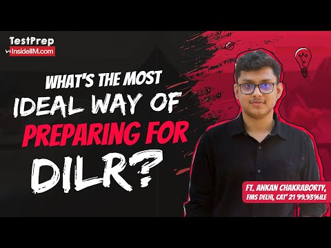 What's The Secret To Cracking The DILR Section?, Ft. Ankan Chakraborty, 99.93%iler | CAT 2022