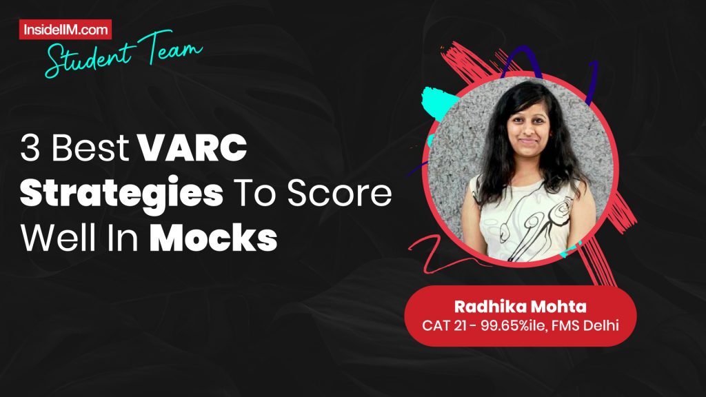 3 Best VARC Strategies To Ace CAT 2022 | Radhika Mohta, CAT 99.65%iler
