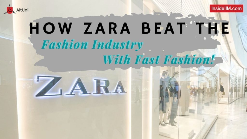 Case Study | Decoding Zara, Its Supply Chain & Why Its A USD 15 Bn Brand