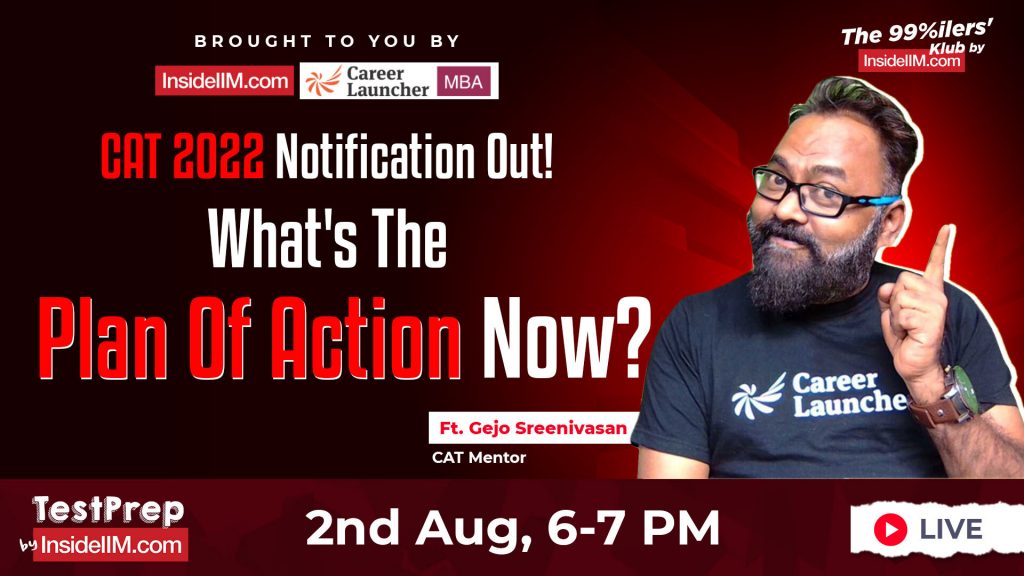 How To Make The Best Of The 4 Months To CAT 2022?, Ft. Gejo Sir, CAT Mentor, Career Launcher